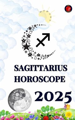 Sagittarius Horoscope 2025 (eBook, ePUB) - Rubi, Alina