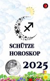 Schütze Horoskop 2025 (eBook, ePUB) Schütze Horoskop 2025 (eBook, ePUB)