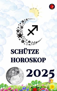Schütze Horoskop 2025 (eBook, ePUB) - Rubi, Alina