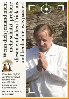 Cover WENN DICH JEMAND NICHT MEHR SCHÄTZT, PROBIERE DIESEN EINFACHEN TRICK AUS UND BEOBACHTE, WAS PASSIERT (eBook, ePUB)