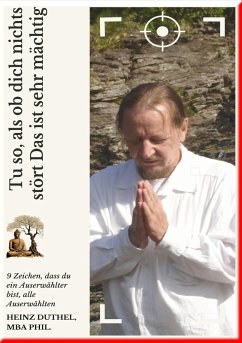 Tu so, als ob dich nichts stört Das ist sehr mächtig (eBook, ePUB) - Duthel, Heinz