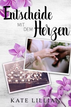 Cover Entscheide mit dem Herzen (eBook, ePUB)