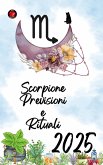 Scorpione Previsioni e Rituali 2025 (eBook, ePUB)