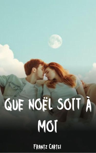 Que Noël soit à moi (eBook, ePUB) Que Noël soit à moi (eBook, ePUB)