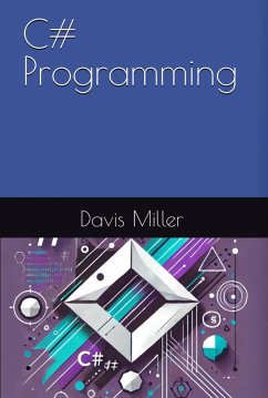 C# Programming (eBook, ePUB) - Miller, Davis