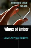 Wings of Ember: Love Across Realms (eBook, ePUB) Wings of Ember: Love Across Realms (eBook, ePUB)