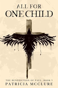 Cover All for One Child (The Benediction of Paul, #3) (eBook, ePUB)