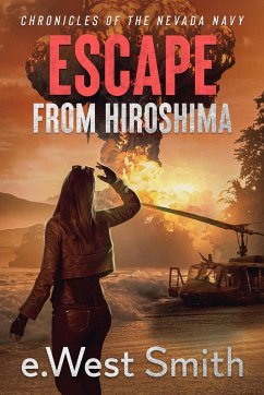 Cover Escape from Hiroshima (Chronicles of the Nevada Navy, #4) (eBook, ePUB)