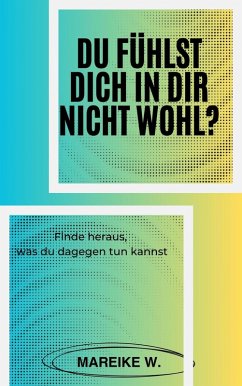 Cover Du fühlst dich in dir nicht Wohl? (eBook, ePUB)