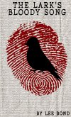 The Lark's Bloody Song (eBook, ePUB) The Lark's Bloody Song (eBook, ePUB)