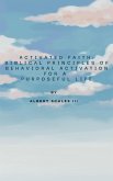 Activated Faith: Biblical Principles of Behavioral Activation for a Purposeful Life (eBook, ePUB) Activated Faith: Biblical Principles of Behavioral Activation for a Purposeful Life (eBook, ePUB)