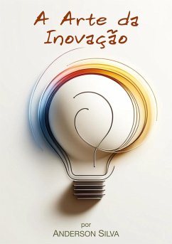 Cover A Arte da Inovação (eBook, ePUB)