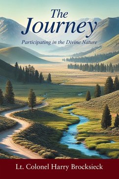 The Journey (eBook, ePUB) - Brocksieck, Lt. Colonel Harry