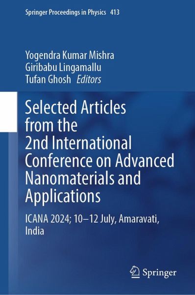 Selected Articles from the 2nd International Conference on Advanced Nanomaterials and Applications (eBook, PDF) Selected Articles from the 2nd International Conference on Advanced Nanomaterials and Applications (eBook, PDF)