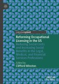Reforming Occupational Licensing in the US (eBook, PDF)