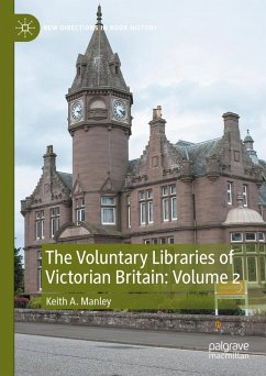 The Voluntary Libraries of Victorian Britain: Volume 2 (eBook, PDF) - Manley, Keith A.