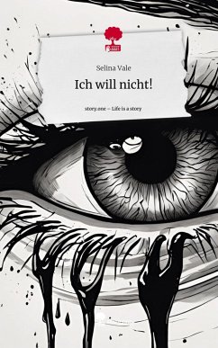 Cover Ich will nicht!. Life is a Story - story.one