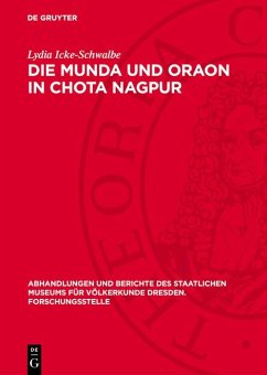 Die Munda und Oraon in Chota Nagpur (eBook, PDF) - Icke-Schwalbe, Lydia