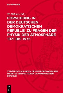 Cover Forschung in der Deutschen Demokratischen Republik zu Fragen der Physik der Atmosphäre 1971 bis 1975 (eBook, PDF)