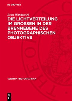 Cover Die Lichtverteilung im Grossen in der Brennebene des photographischen Objektivs (eBook, PDF)