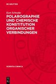 Polarographie und chemische Konstitution organischer Verbindungen (eBook, PDF) Polarographie und chemische Konstitution organischer Verbindungen (eBook, PDF)