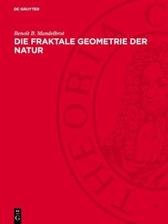 Die fraktale Geometrie der Natur (eBook, PDF) - Mandelbrot, Benoît B.