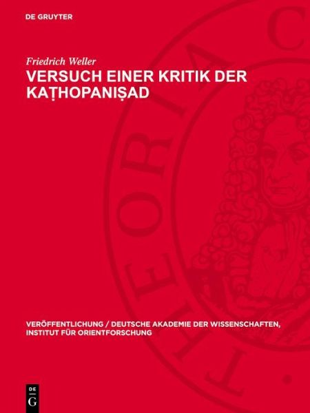 Versuch einer Kritik der Ka¿hopani¿ad (eBook, PDF) Versuch einer Kritik der Ka¿hopani¿ad (eBook, PDF)