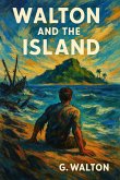 Walton and the Island (eBook, ePUB) Walton and the Island (eBook, ePUB)