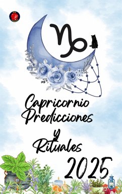 Capricornio Predicciones y Rituales 2025 (eBook, ePUB) - Rubi, Alina