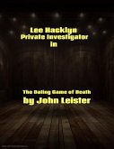 Lee Hacklyn Private Investigator in The Dating Game of Death (eBook, ePUB)