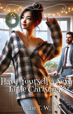 Cover Have Yourself A Sexy Little Christmas (eBook, ePUB)