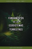 Fundamentos de los Ecosistemas Terrestres (La Red de la Tierra, #1) (eBook, ePUB) Fundamentos de los Ecosistemas Terrestres (La Red de la Tierra, #1) (eBook, ePUB)