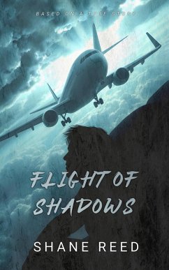 Flight of Shadows (True Crime) (eBook, ePUB) - Reed, Shane