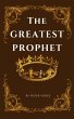 The Greatest Prophet (Original... - Bild 1