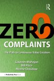 Zero Complaints (eBook, ePUB) Zero Complaints (eBook, ePUB)