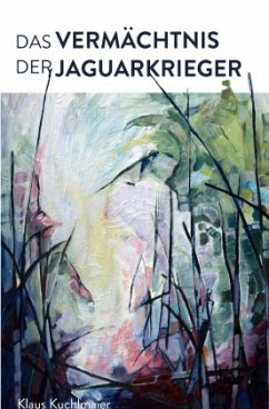Cover Das Vermächtnis der Jaguarkrieger