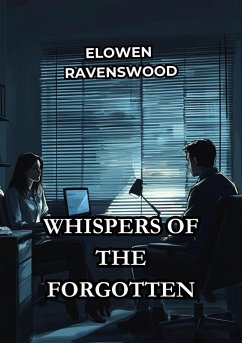 Whispers of the Forgotten (eBook, ePUB) - Ravenswood, Elowen