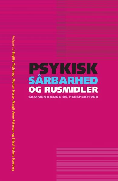 Psykisk sårbarhed og rusmidler - sammenhænge og perspektiver (eBook, ePUB)
