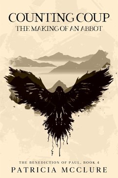 Counting Coup: The Making of an Abbot (The Benediction of Paul, #4) (eBook, ePUB) - McClure, Patricia