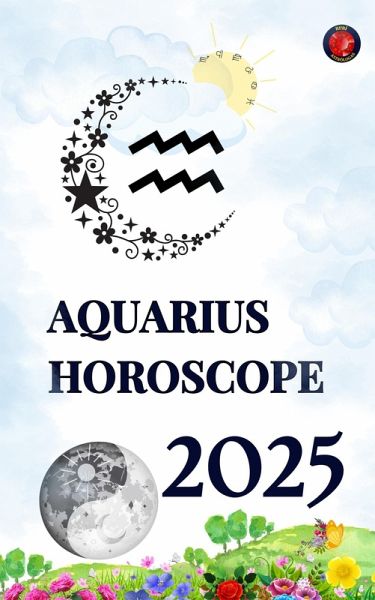 Aquarius Horoscope 2025 (eBook, ePUB) Aquarius Horoscope 2025 (eBook, ePUB)