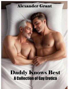 Cover Daddy Knows Best: A Collection of Gay Erotica (eBook, ePUB)