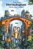 Eliot Bedingfield the Man with Two Heads (eBook, ePUB)