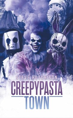 Creepypasta Town (Creepypastas, #6) (eBook, ePUB) - Hutchison, Steve