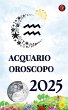 Acquario Oroscopo 2025 (eBook, ePUB) - Bild 1