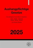 Aushangpflichtige Gesetze 2025