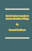 Set-AI: Cyber Anarchy in Russia Omnibus Trilogy (eBook, ePUB) Set-AI: Cyber Anarchy in Russia Omnibus Trilogy (eBook, ePUB)