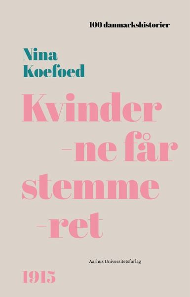 Kvinderne får stemmeret (eBook, ePUB)