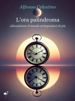 Cover L'ora palindroma. Allarghiamo il mondo stringendoci di più (eBook, ePUB)