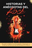 Historias y Anécdotas del Rock (eBook, ePUB)