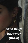 Mafia King's Daughter (Mafia)